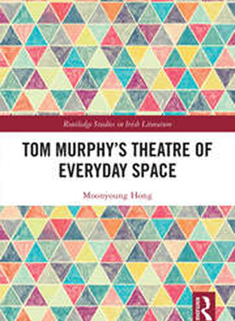 Tom Murphy’s Theatre of Everyday Space