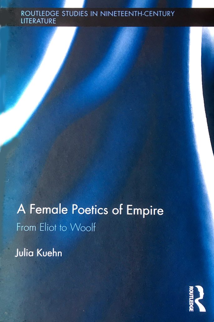 KuehnJulia_AFemalePoeticsofEmpir